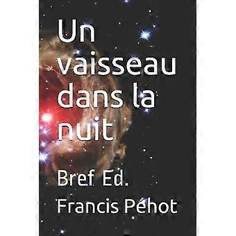 Un vaisseau dans la nuit Bref Ed