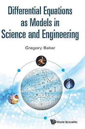 Differential Equations As Models In Science And Engineering