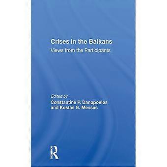 Crises nos Balcãs: Perspectivas dos Participantes - Constantine P. Danopoulos - Brochura - Livro em Inglês - História