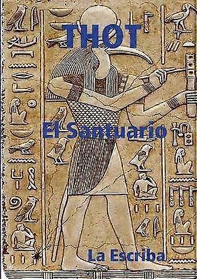 Thot- El Santuario