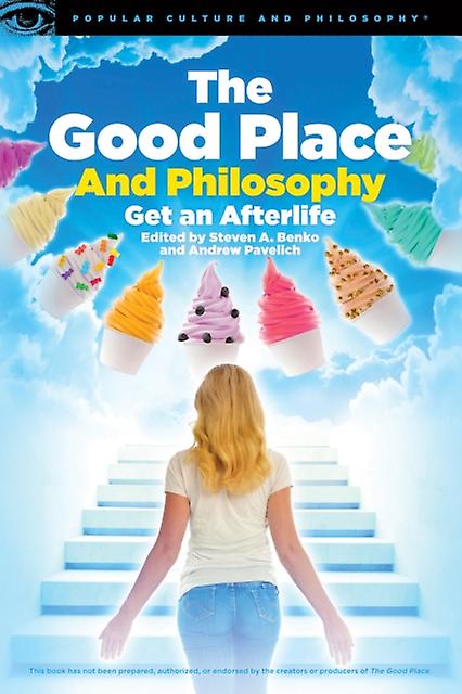 The Good Place And Philosophy Paperback
