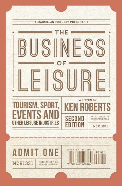 The Business Of Leisure by Kenneth Roberts Paperback