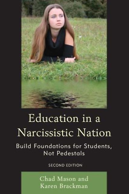 Education In A Narcissistic Nation by Chad Mason Paperback Book