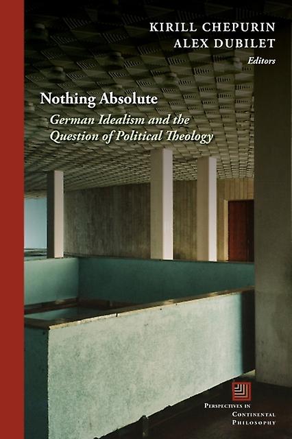 Nothing Absolute - Fordham University Press