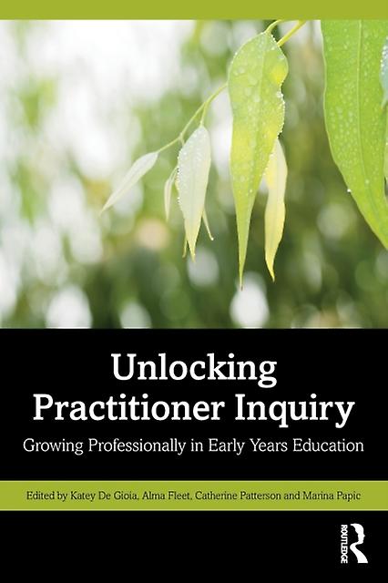 Unlocking Practitioner Inquiry Paperback