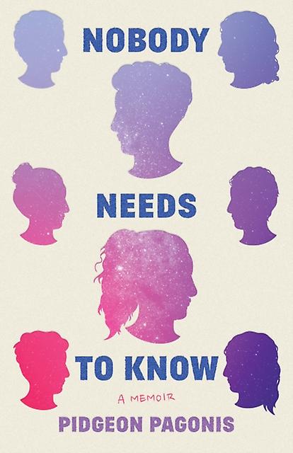 Nobody Needs To Know by Pidgeon Pagonis Paperback Book