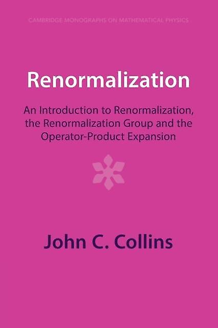 Renormalization by John C. Collins Paperback Book