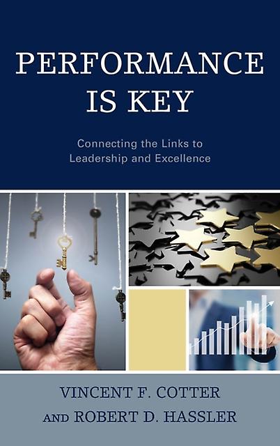 Performance Is Key by Vincent F. Cotter Paperback