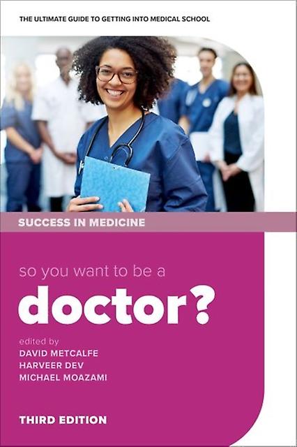 So You Want To Be A Doctor Paperback Book
