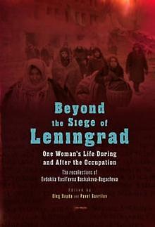 Beyond The Siege Of Leningrad Paperback Book