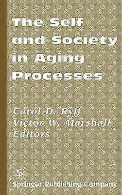 The Self and Society in Aging Processes