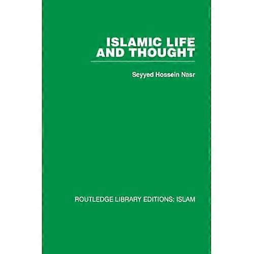Islamic Life and Thought (Routledge Library Editions: Islam)