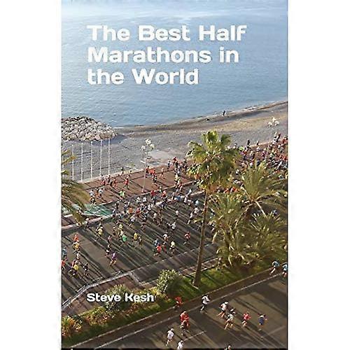 The Best Half Marathons in -  the World
