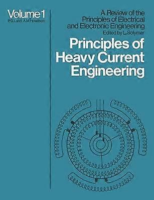 Principles of Heavy Current Engineering