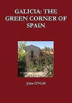 Galicia: el Rincón Verde de España