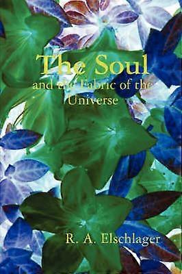 Die Seele und das Gewebe des Universums