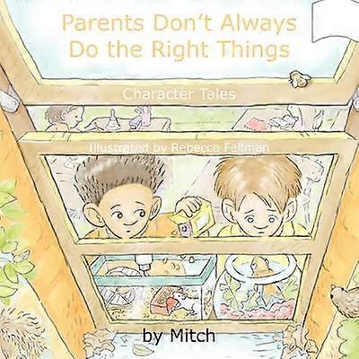 Parents Don't Always Do the Right Things