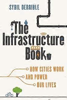 The Infrastructure Book by Sybil Derrible Paperback