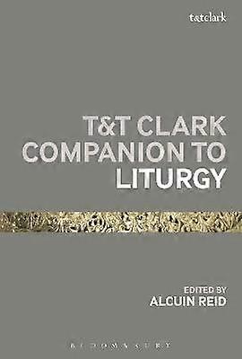 T&T Clark Companion to Liturgy
