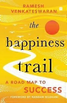 The Happiness Trail by Ramesh Venkateswaran Paperback