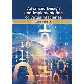Advanced Design And Implementation Of Virtual Machines - Xiao-Feng Li