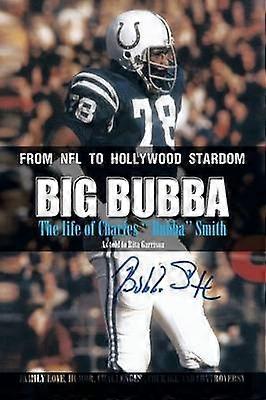 Big Bubba Das Leben von Charles Bubba Smith