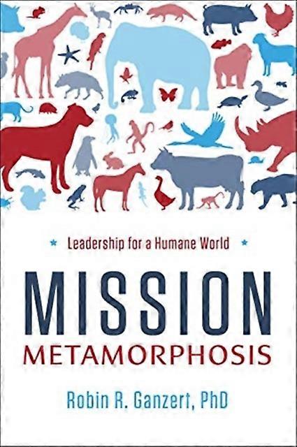 Mission Metamorphosis by Robin R. Ganzert Hardback Book