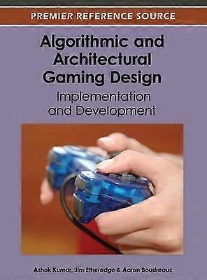 Algorithmic and Architectural Gaming Design