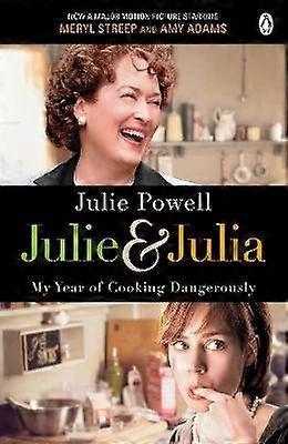Julie & Julia: My Year of Cooking Dangerously