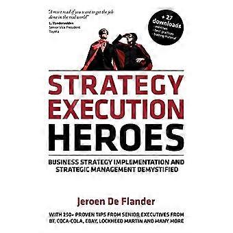 Strategii Realizacji Heroes: Realizacja strategii biznesowej i zarządzania strategicznego Demysti ...