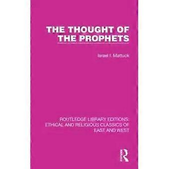 The Thought Of The Prophets - Israel I. Mattuck
