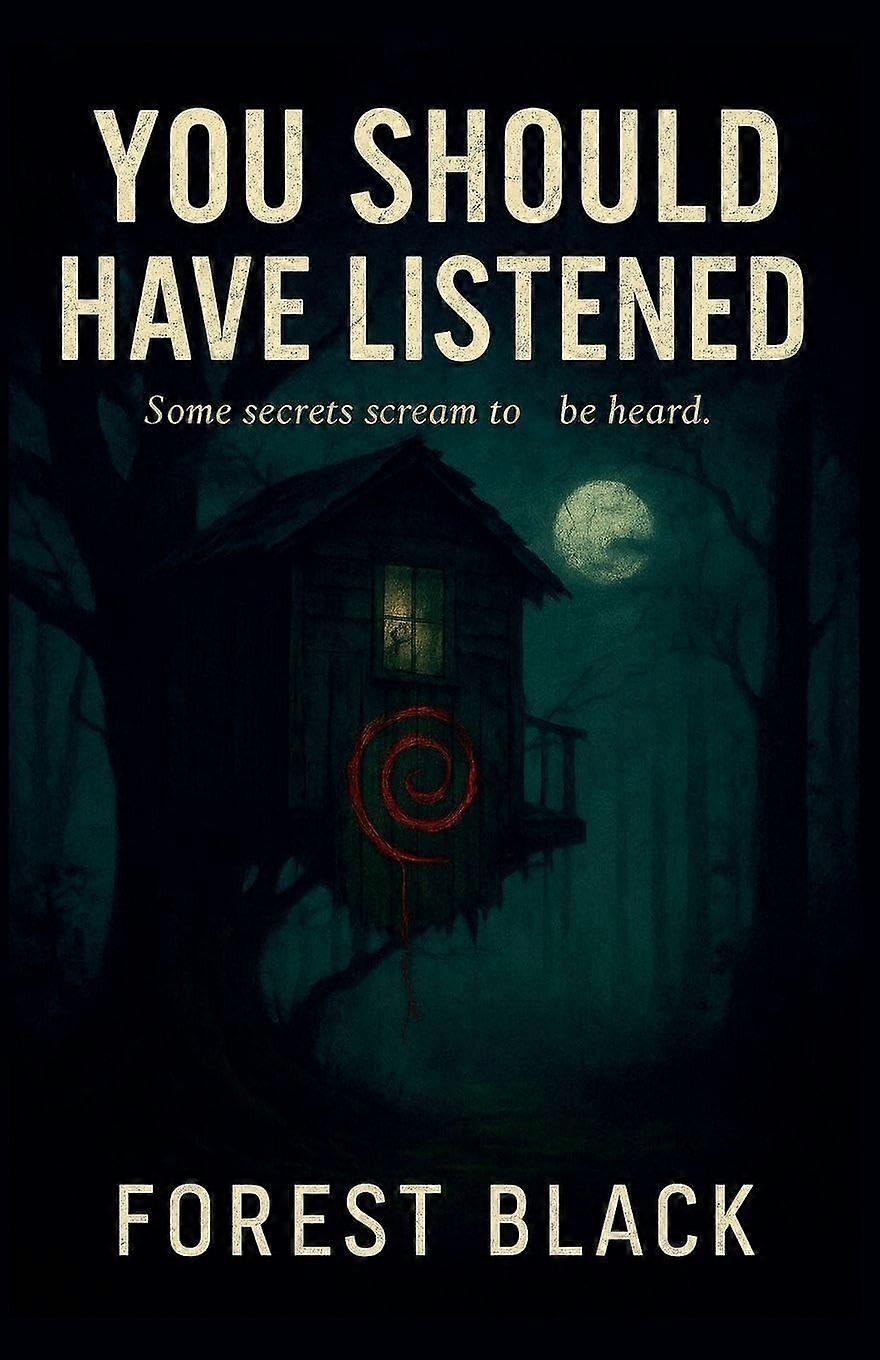 You should have listened