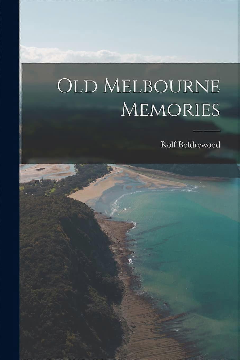 Old melbourne memories