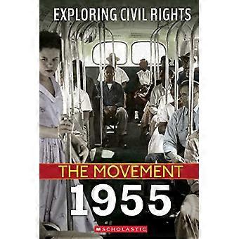 Een verkenning van de burgerrechtenbeweging: 1955