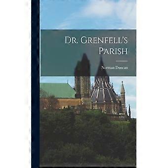 Dr. Grenfell's Parish - Norman Duncan - Paperback - English Book - History