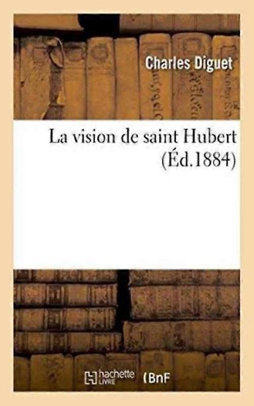 La Vision De Saint Hubert