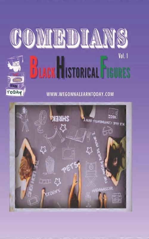 Comedians Black Historical Figures
