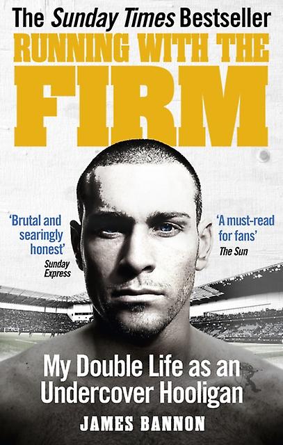 Running With The Firm by James Bannon Paperback Book