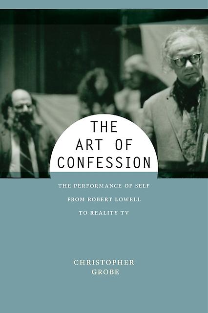 The Art Of Confession by Christopher Grobe Paperback Book