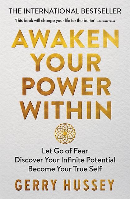 Awaken Your Power Within by Gerry Hussey Paperback