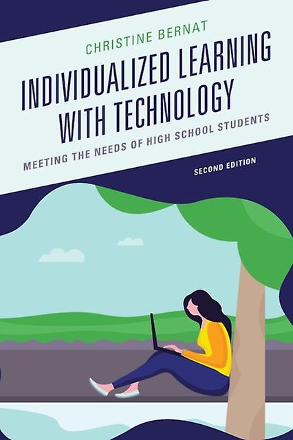 Individualized Learning With Technology by Christine Bernat Paperback