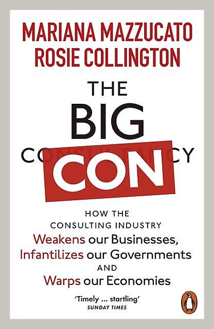 The Big Con by Mariana Mazzucato Paperback Book