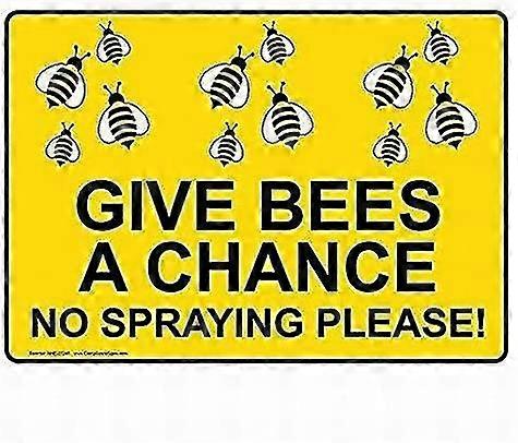 Dê às abelhas uma chance sem pulverização, por favor! Assinar Sinais de Lata 8x12 polegadas OU 12x16 polegadas Decor Yellow Wall Deco