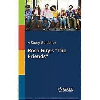 Eine Studienanleitung zu Rosa Guys „The Friends“ – Cengage Learning Gale