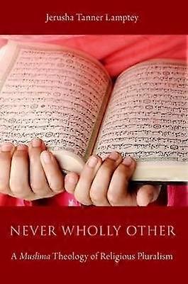 Never Wholly Other