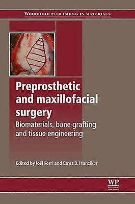Preprosthetic and Maxillofacial Surgery