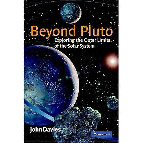 Beyond Pluto: Exploring the Outer Limits of the Solar System