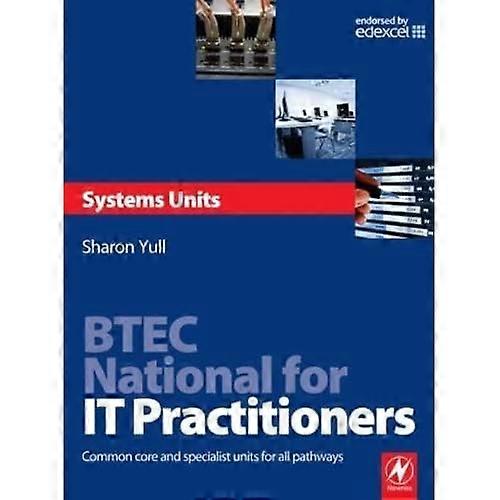 Btec National for It Practitioners: Systems Units