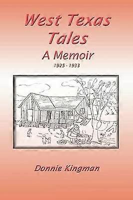West Texas Tales 19251933