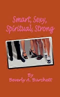 Smart Sexy Spiritual Strong